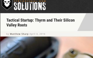 Screen shot of Imminent Threat Solutions article about Thyrm as a Tactical Startup in Silicon Valley